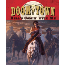 Doomtown: Hell's Coming...
