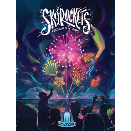 Skyrockets: Festivals of Fire