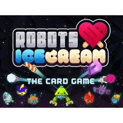 Robots Love Ice Cream: The...